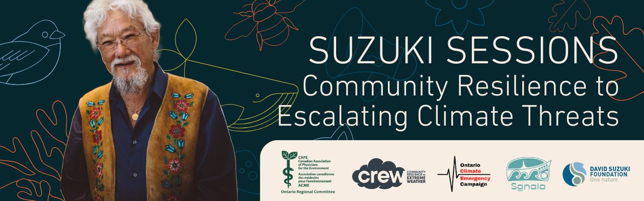 Suzuki Session 3: Community Resilience to Escalating Climate Threats